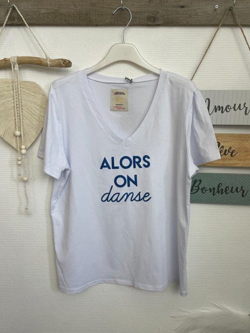 Tee-shirt ALORS ON DANSE 