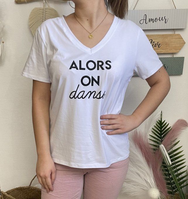 Tee-shirt ALORS ON DANSE 